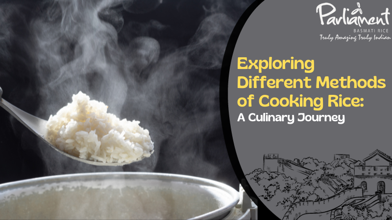 Exploring Different Methods of Cooking Rice: A Culinary Journey